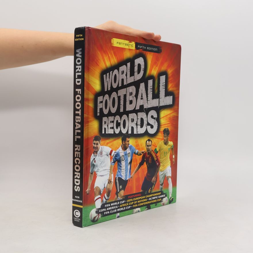 Keir Radnedge World Football Records - Fifth Edition