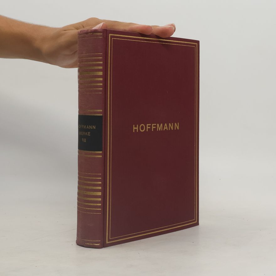 Ernst T. A. Hoffmann Sämtliche Werke VII