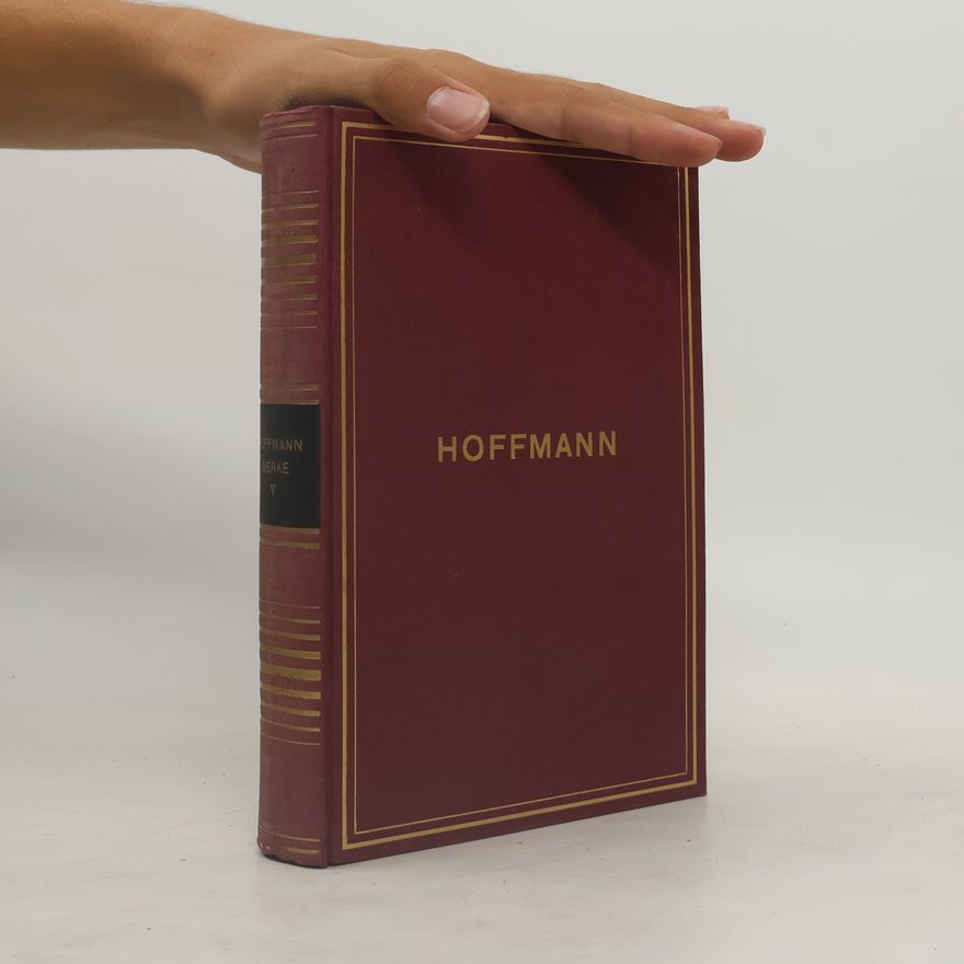 Rudolf Frank E. T. A. Hoffmanns sämtliche Werke. Fünfter Band