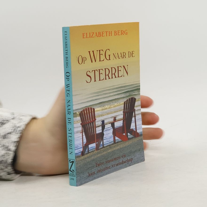 Elizabeth Berg Op weg naar de sterren