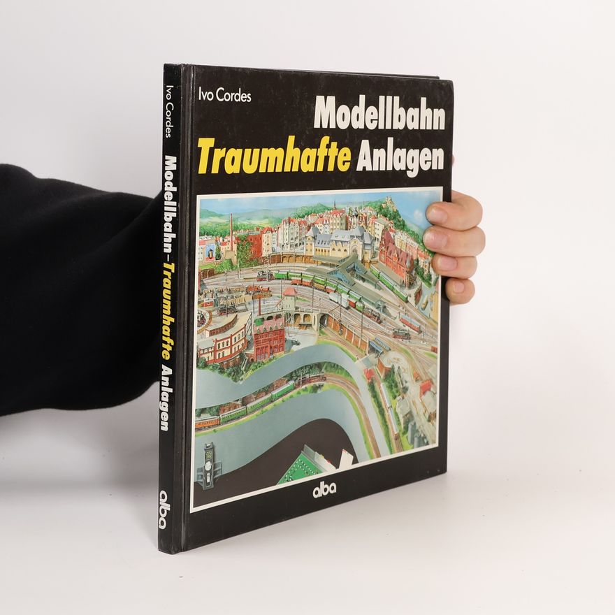 Ivo Cordes Modellbahn - traumhafte Anlagen