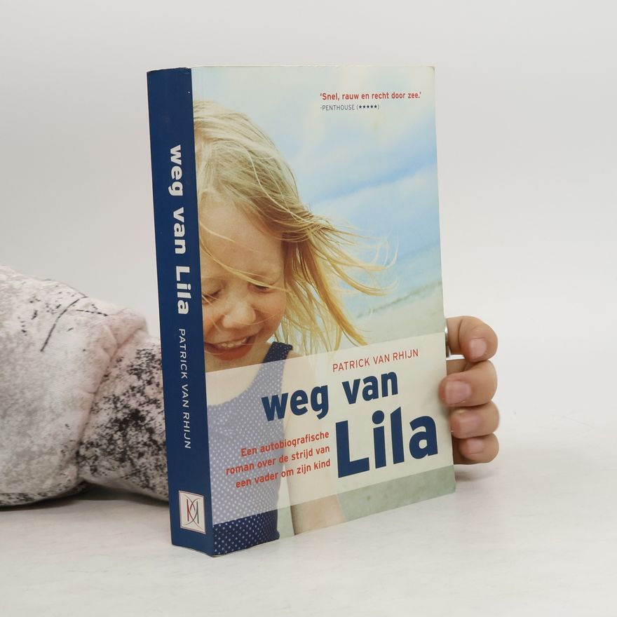 Patrick van Rhijn Weg van Lila