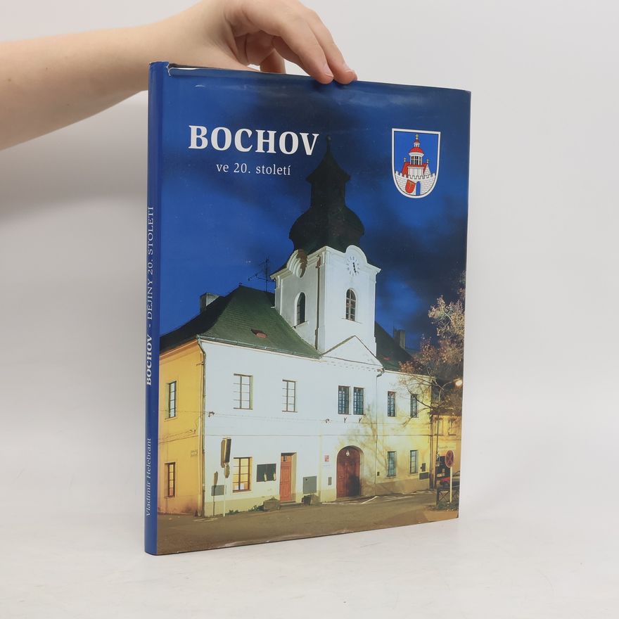 Vladimír Helebrant Bochov ve 20. století