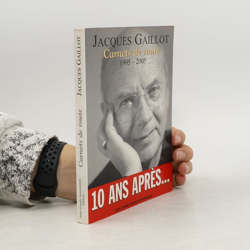 Jacques Gaillot Carnets de route