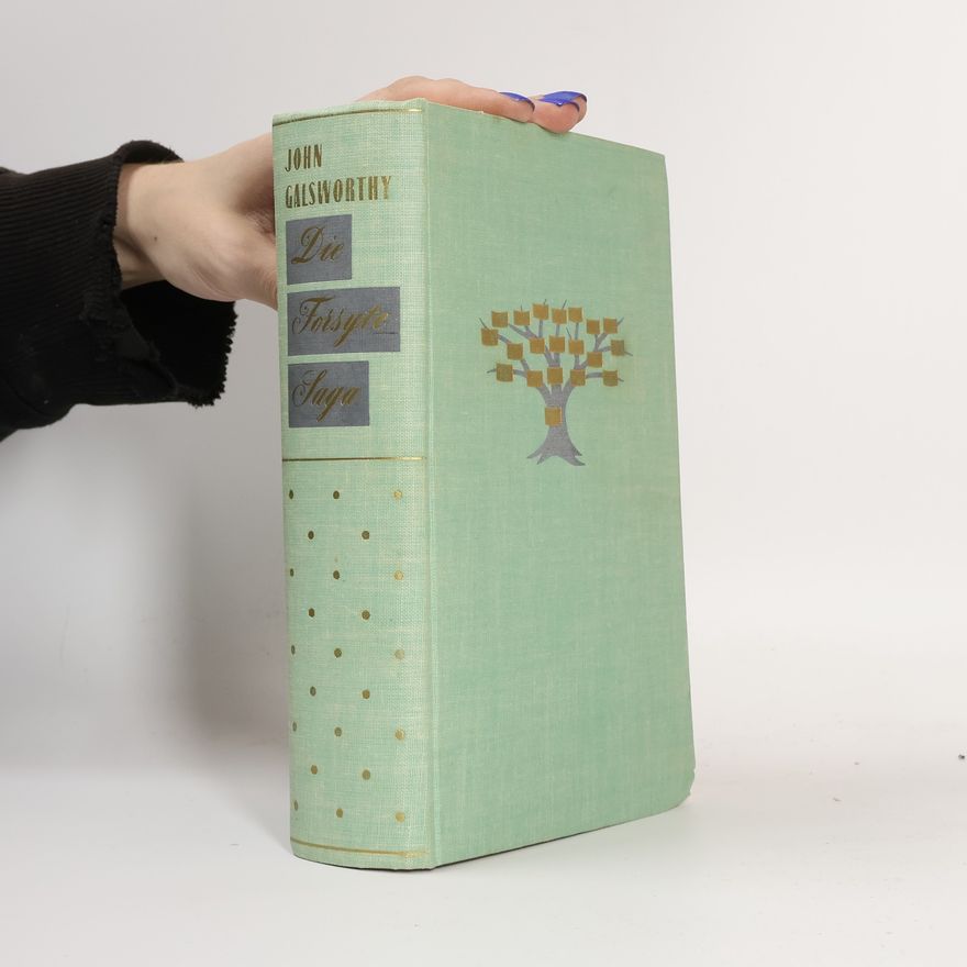 John Galsworthy Die Forsyte Saga