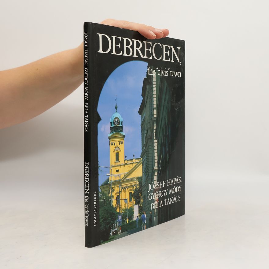 József Hapák Debrecen, the cívis town