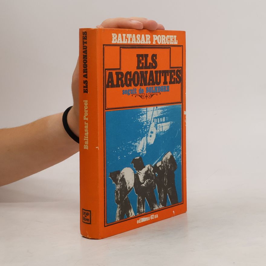 Baltasar Porcel Els argonautes seguit de Solnegre