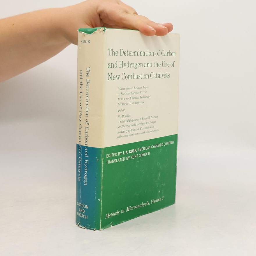 Autorenkollektiv The Determination of Carbon and Hydrogen and the Use of New Combustion Catalysts