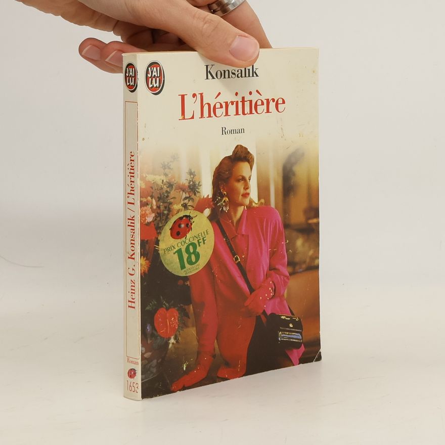 Heinz Günther Konsalik L'héritière