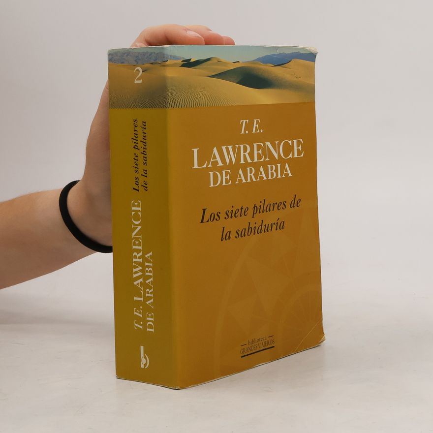 T. E. Lawrence Los siete pilares de la sabiduría