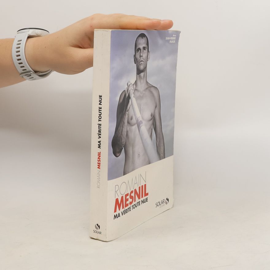 Romain Mesnil Ma vérité toute nue