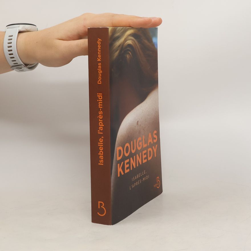 Douglas Kennedy Isabelle, l'après-midi