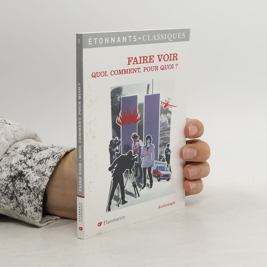 Marc Bussière Étonnants Classiques: Faire voir