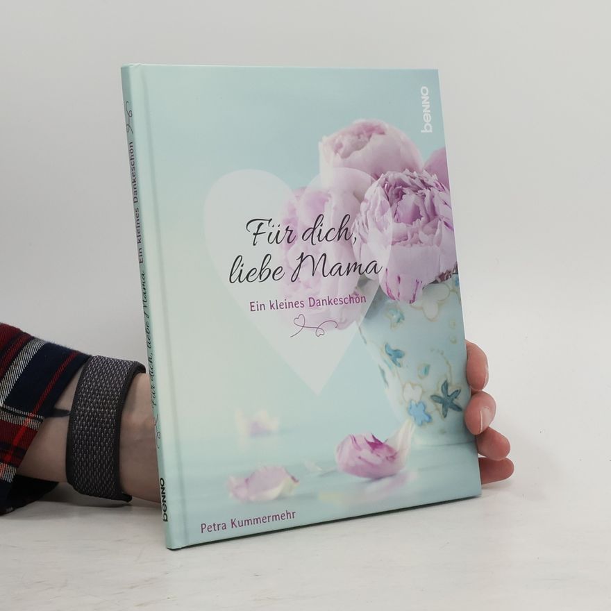 Petra Kummermehr Für dich, liebe Mama