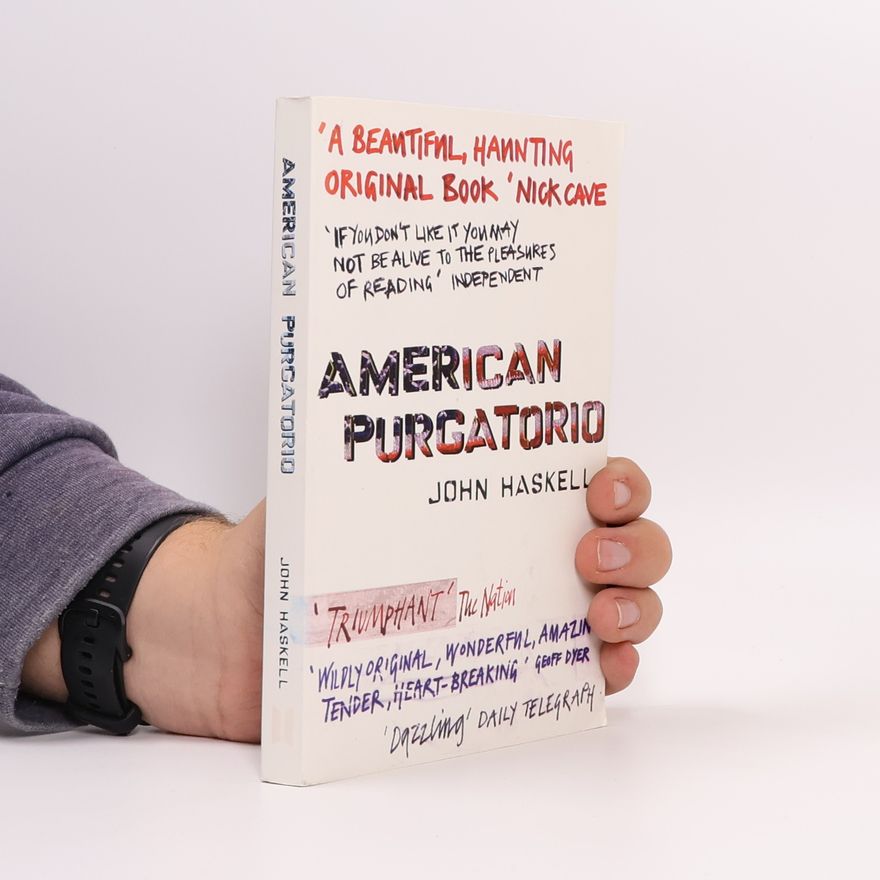 John Haskell American Purgatorio