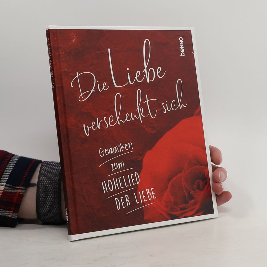 Various authors Die Liebe verschenkt sich