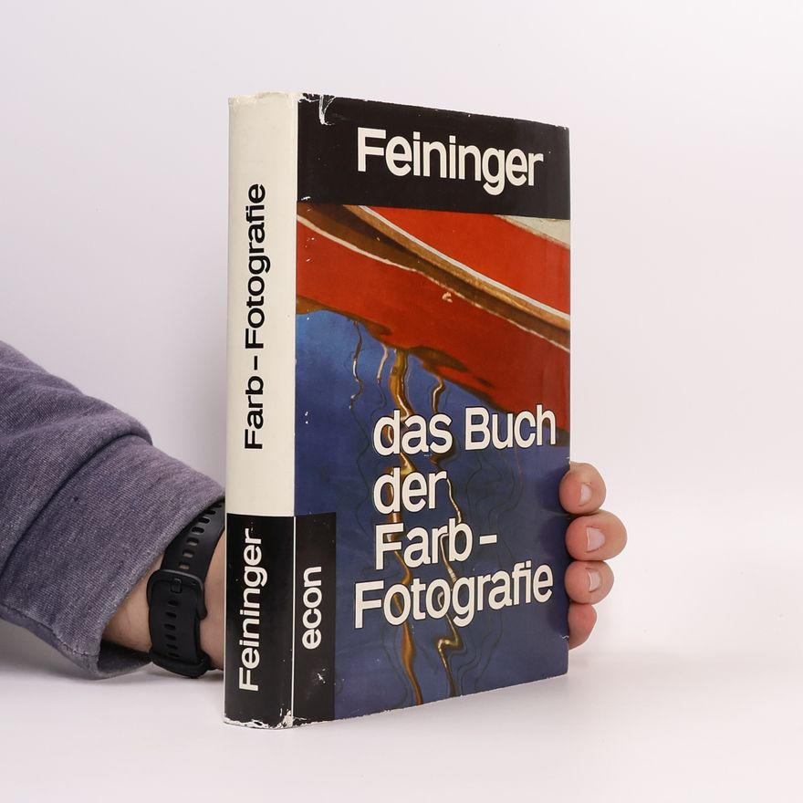 Andreas Feininger Das Buch der Farbfotografie