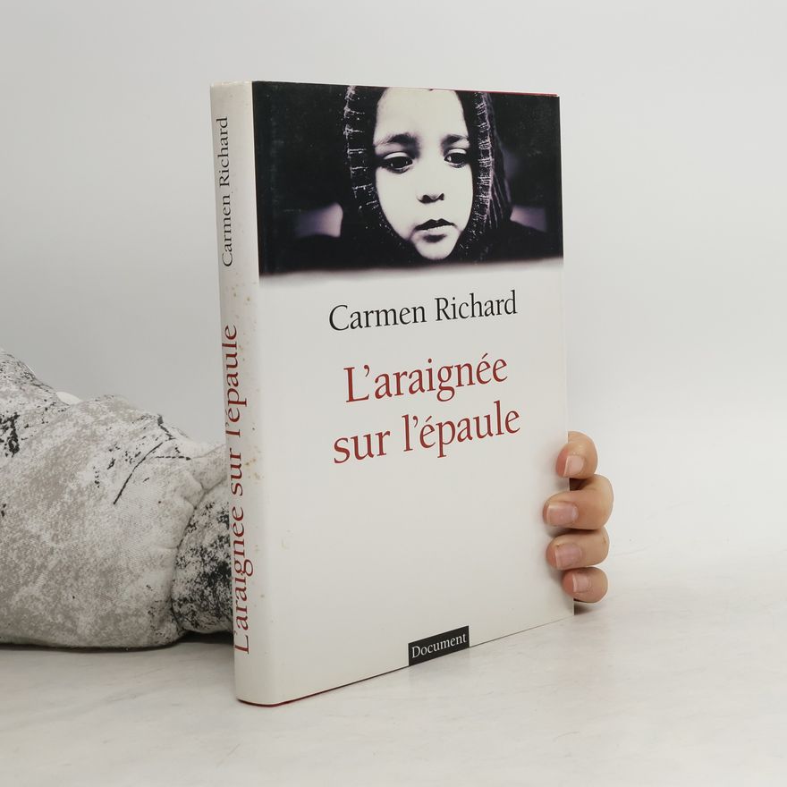 Carmen Richard L'araignée sur l'épaule