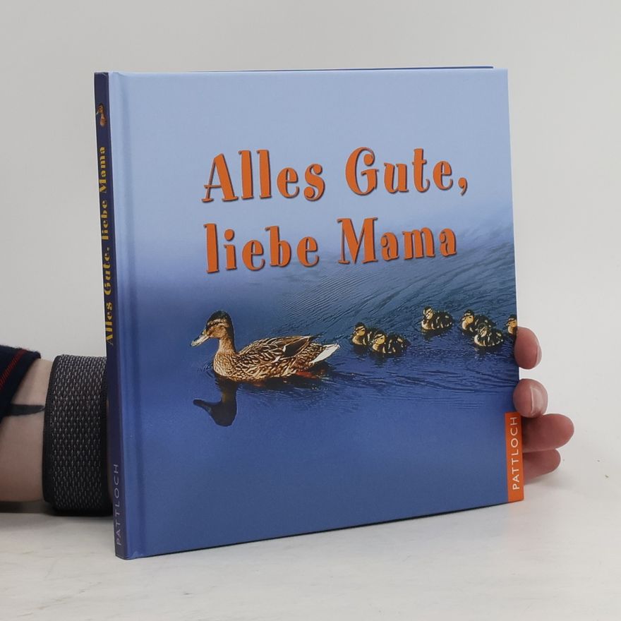 Autorenkollektiv Alles Gute, liebe Mama