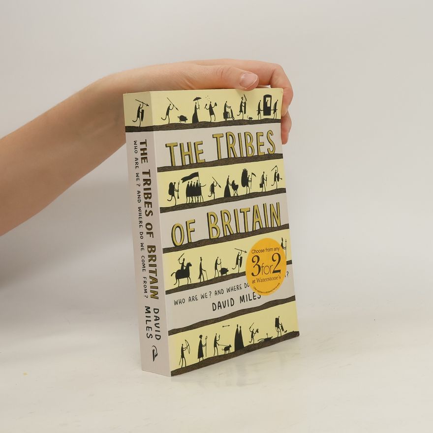 David Miles The Tribes of Britain