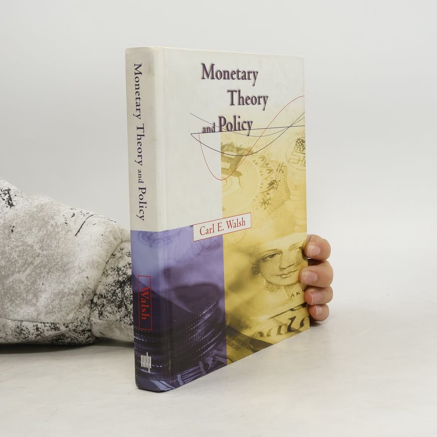 Carl E. Walsh Monetary Theory and Policy