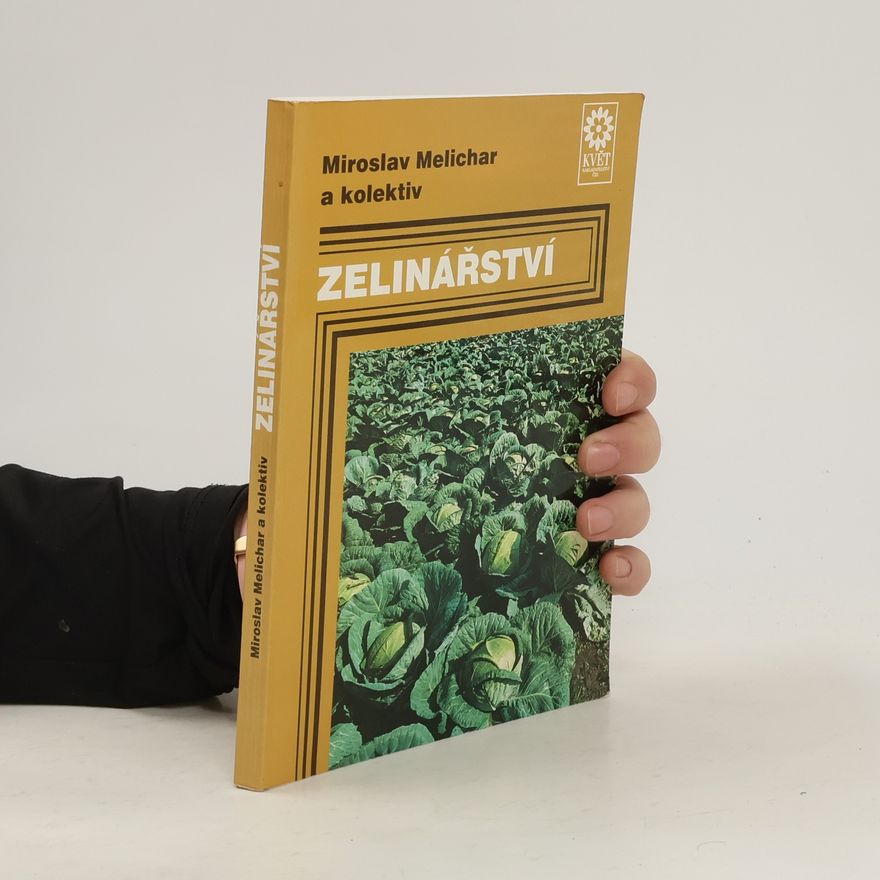 Miroslav Melichar Zelinářství