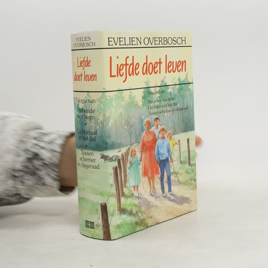 Evelien Overbosch Liefde doet leven
