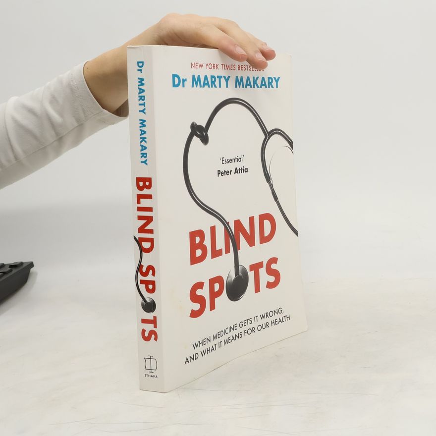 Marty Makary Blind Spots
