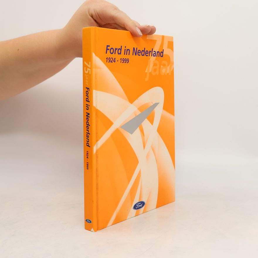 Autorenkollektiv Ford in Nederland 1924-1999