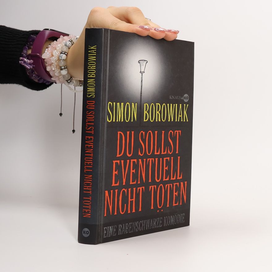 Simon Borowiak Du sollst eventuell nicht töten