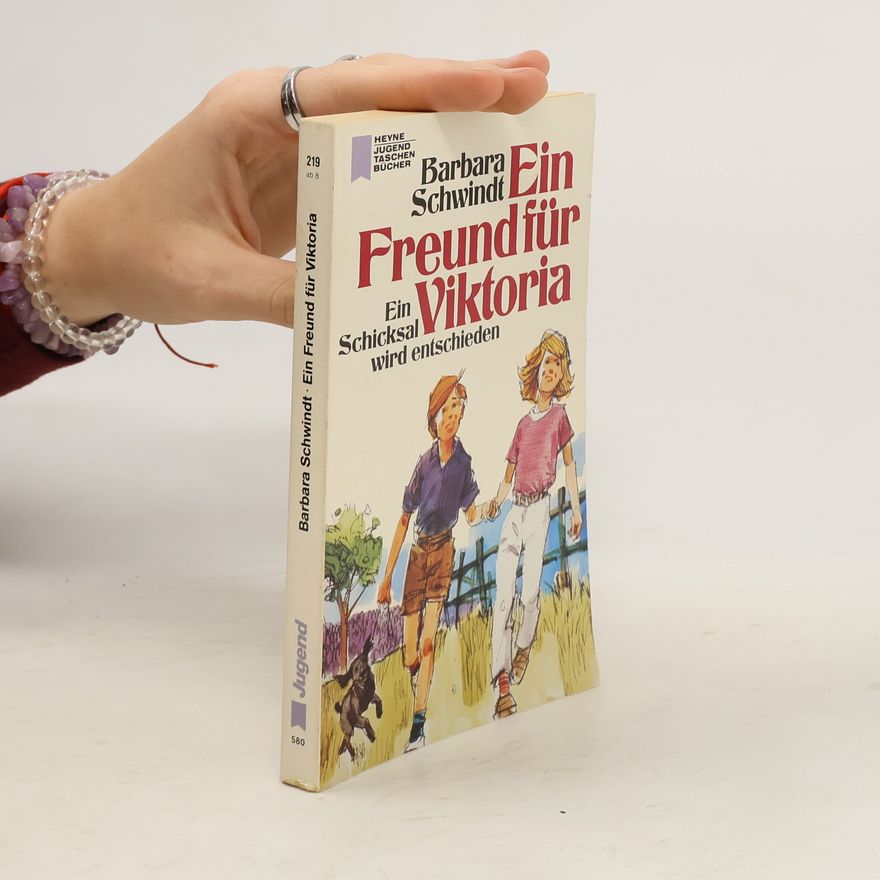 Barbara Schwindt Ein Freund für Viktoria