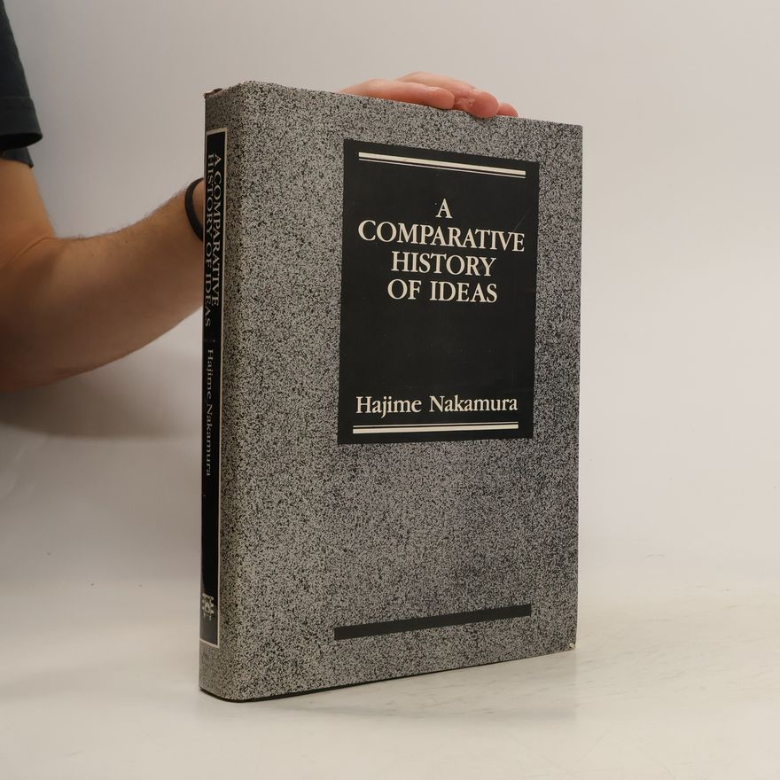 Hajime Nakamura A Comparative History of Ideas