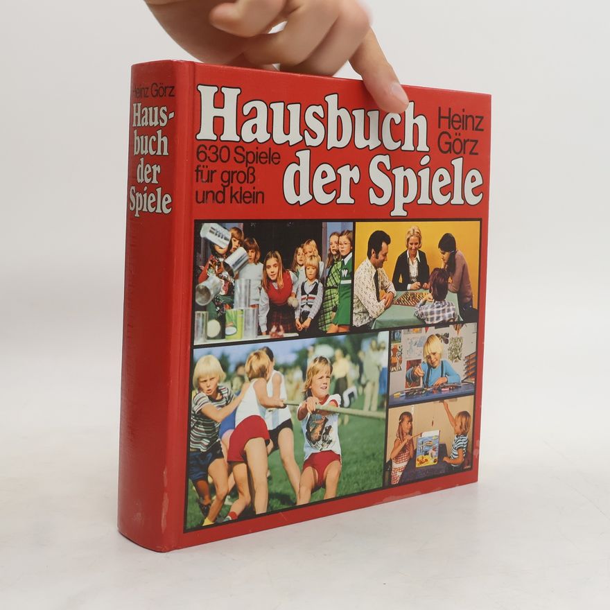 Heinz Görz Hausbuch der Spiele