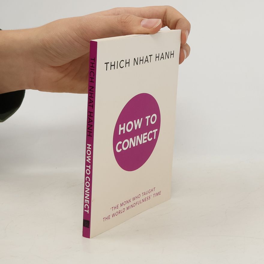 Thích Nhất Hạnh How to Connect