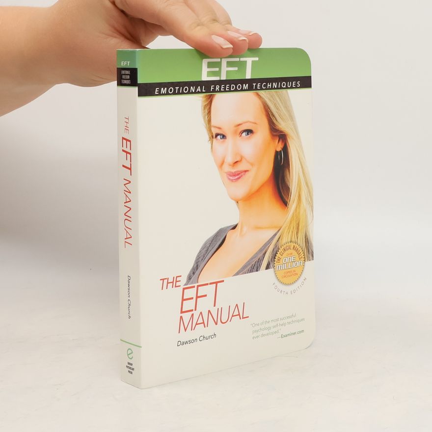 Dawson Church The Eft Manual
