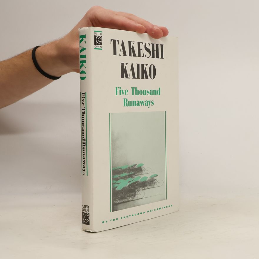 Takeshi Kaiko Five Thousand Runaways