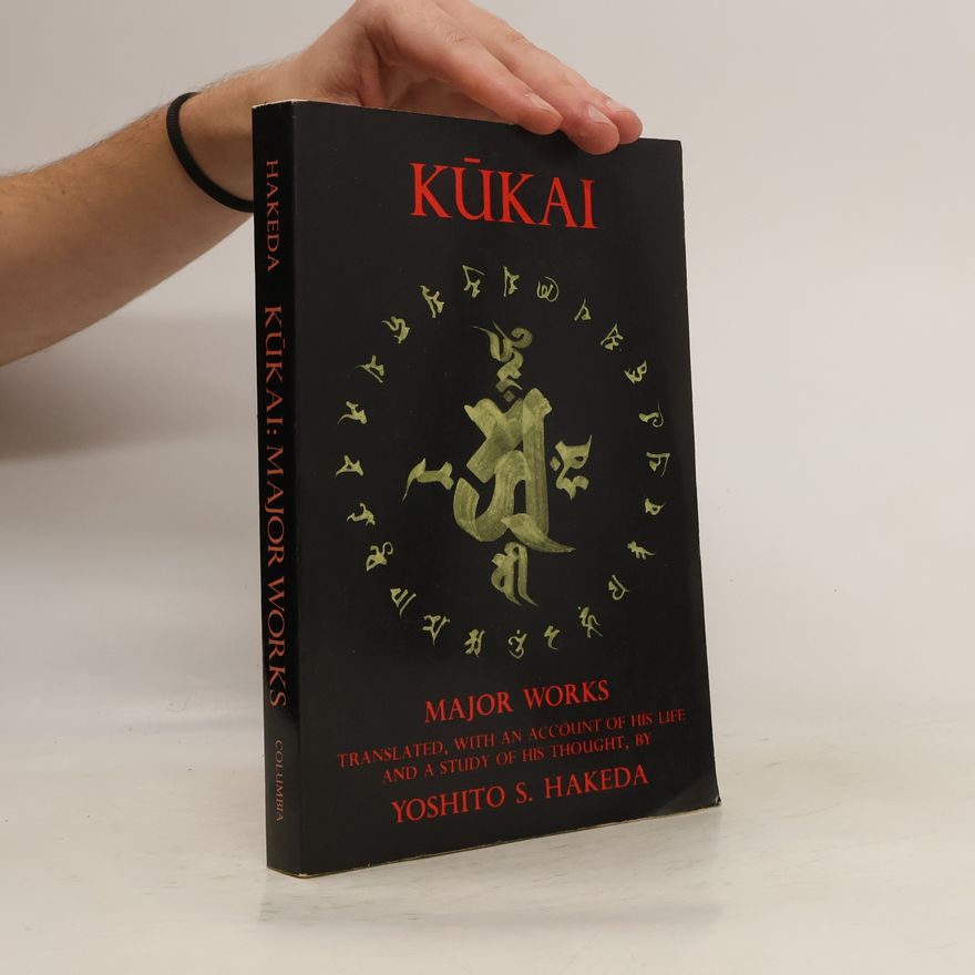 Yoshito S. Hakeda Kūkai : major works