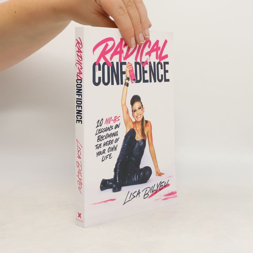 Lisa Bilyeu Radical Confidence