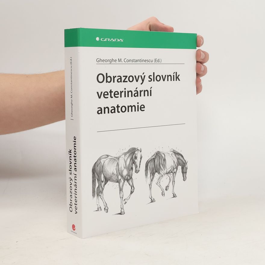 Gheorghe M. Constantinescu Obrazový slovník veterinární anatomie