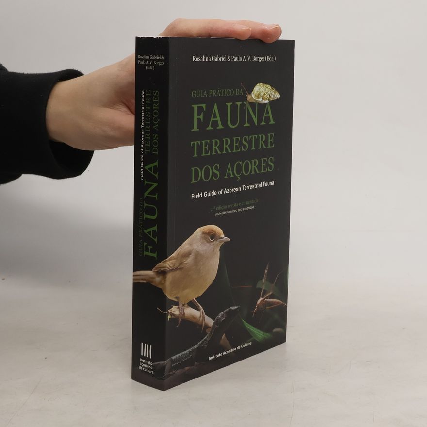 Paulo A. V. Borges Guia práctico da fauna terrestre dos acores