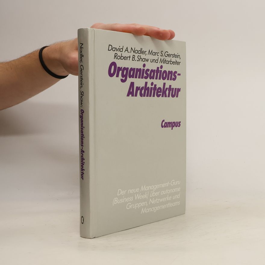 David A. Nadler Organisations-Architektur