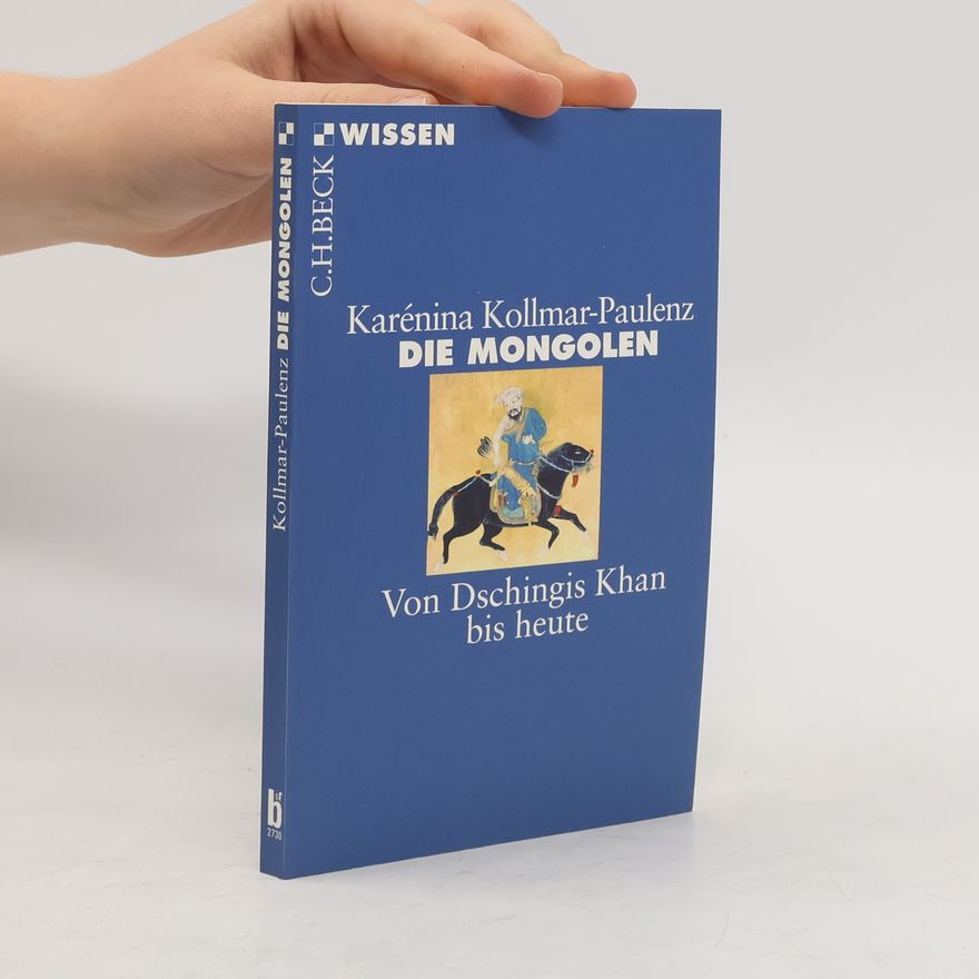 Karénina Kollmar-Paulenz Die Mongolen