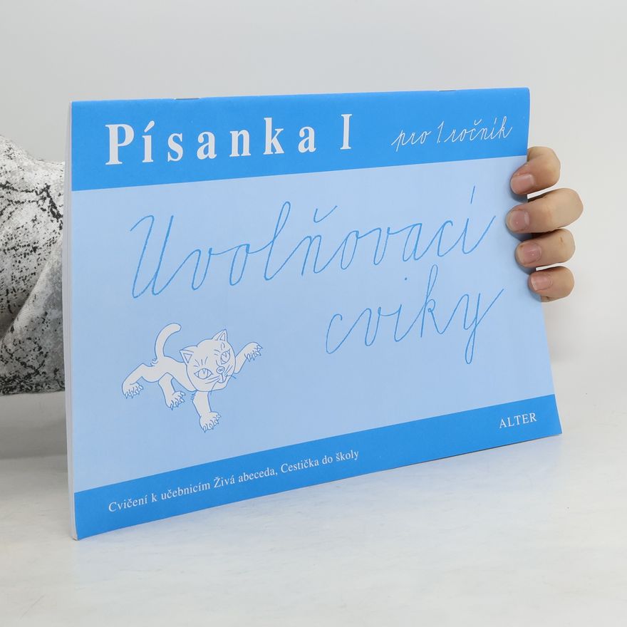 Collectif d'auteurs Písanka I pro 1. ročník. Uvolňovací cviky