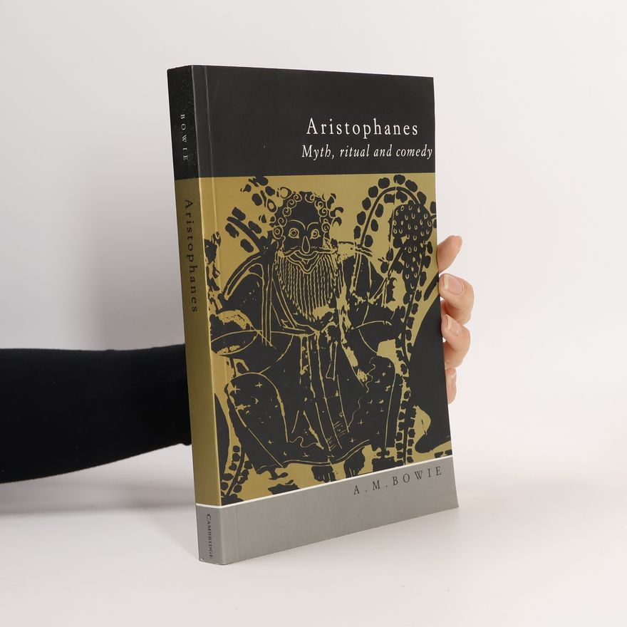 Angus M. Bowie Aristophanes