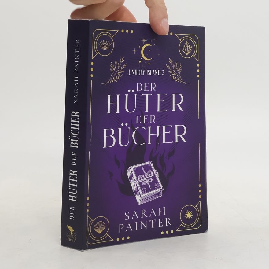 Sarah Painter Unholy Island - 2: Der Hüter der Bücher