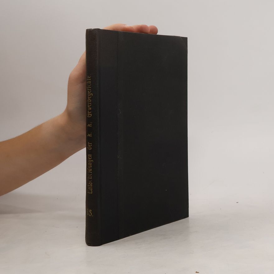 Autorenkollektiv Sammlung Von Entscheidungen Der K. K. Gewerbegerichte XVIII. Nr. 2601-2716