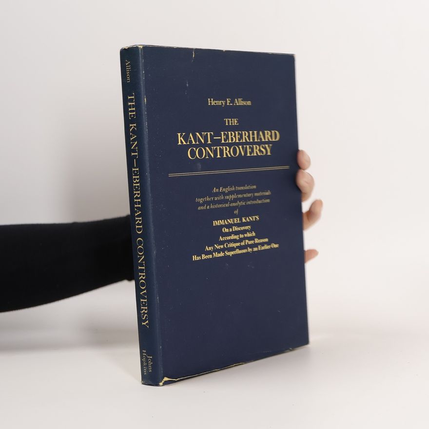 Henry E. Allison The Kant - Eberhard Controversy