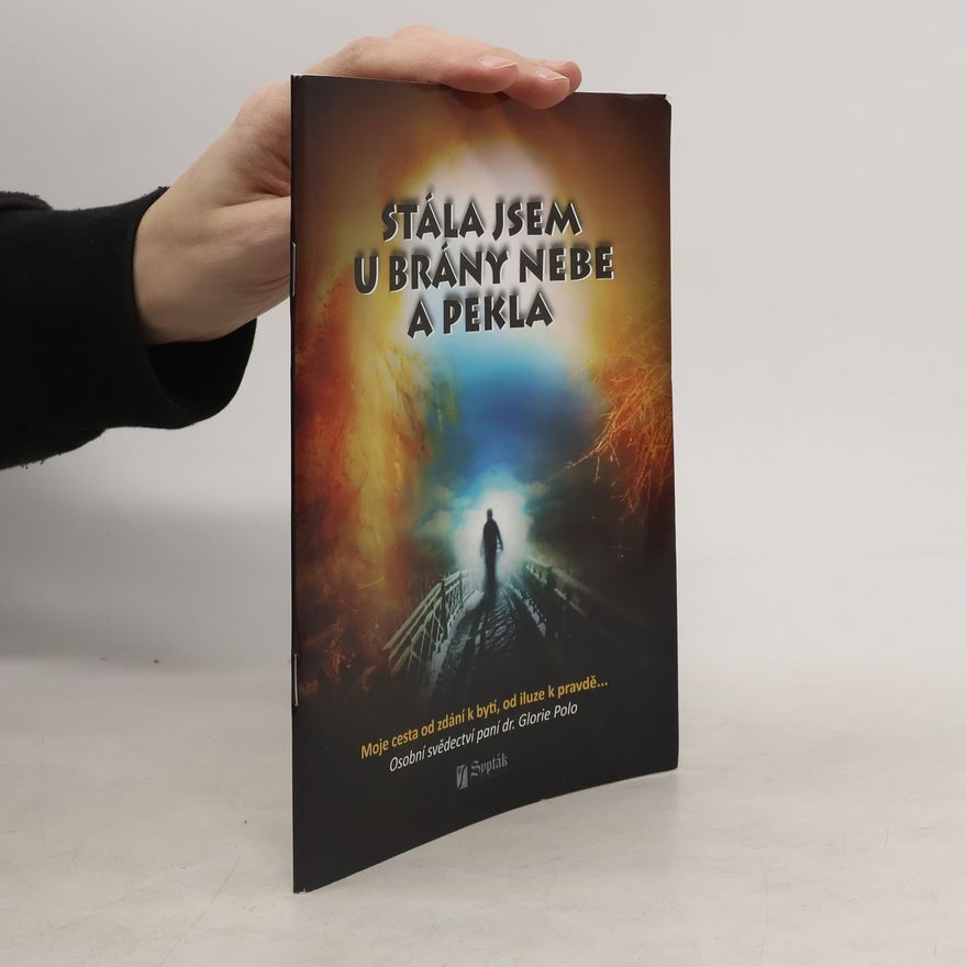 Gloria Polo Stála jsem u brány nebe a pekla