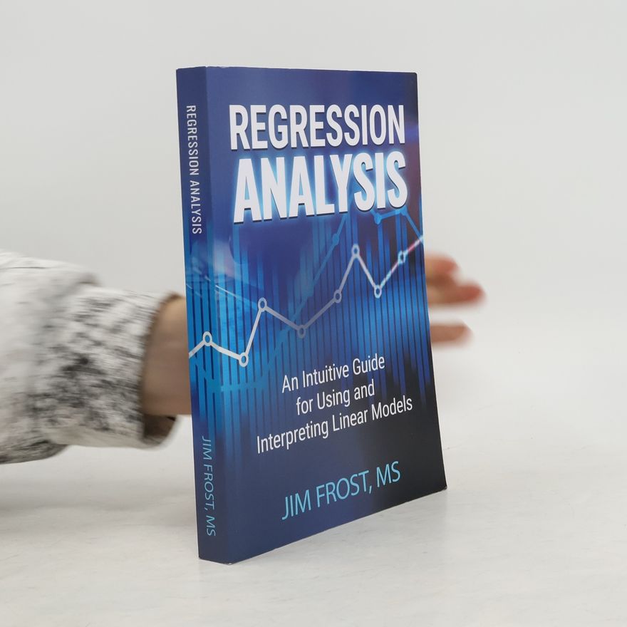 Jim Frost Regression Analysis