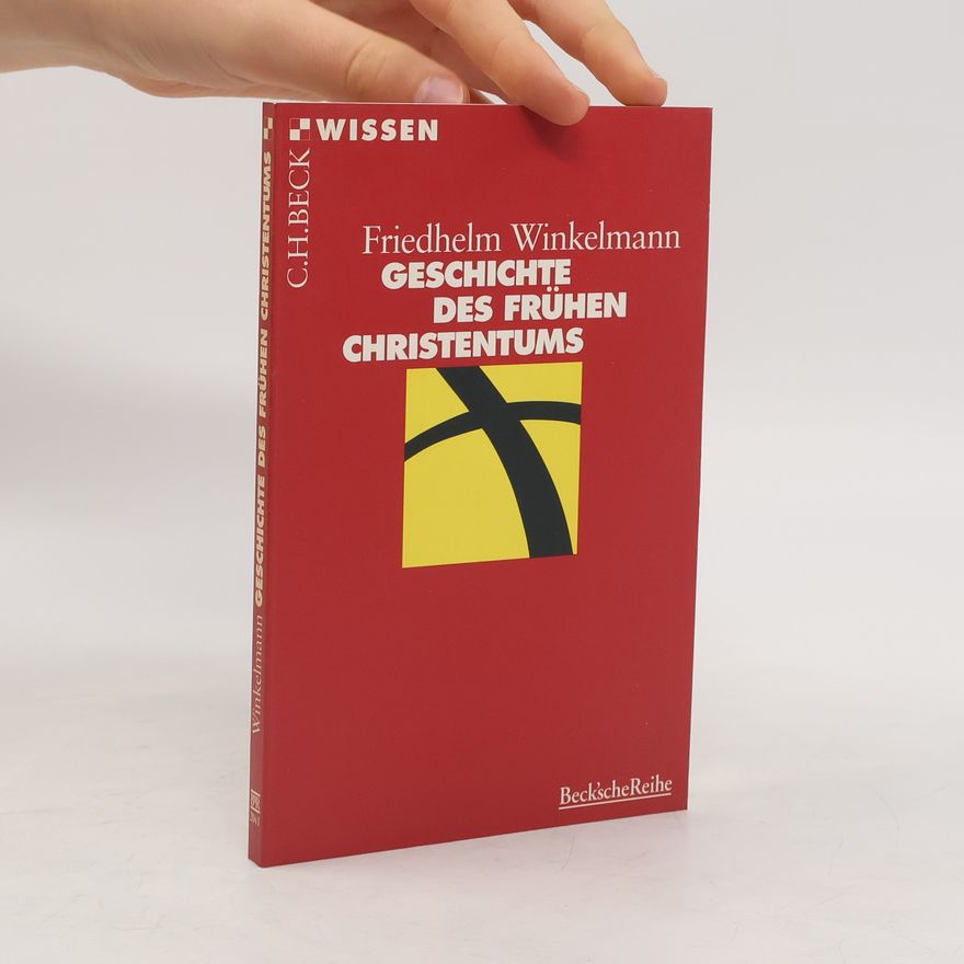 Friedhelm Winkelmann Geschichte des frühen Christentums